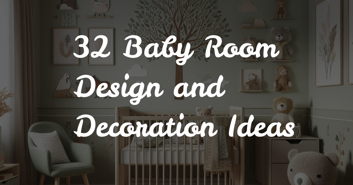 Feature image for: 32 Baby Room Decor Ideas